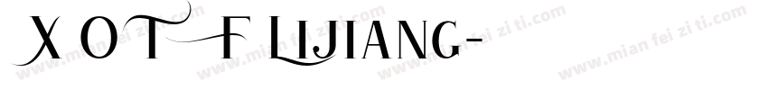 X OTF Lijiang字体转换